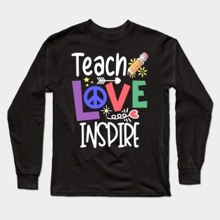 Teach Love Inspire Long Sleeve T-Shirt